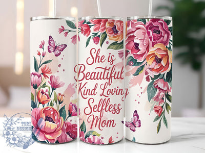 Inspirational Mother's Day Tumbler, Inspirational Mom Wrap, Mother's Day Tumbler, 20oz Skinny Tumbler, Loving Mom Sublimation, Beautiful Mom Tumbler, Selfless Mom Design Sublimation ToriDesigns 