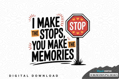 Inspirational stop sign sublimation png design Sublimation Regulrcrative 