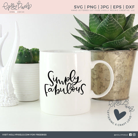 Inspirational SVG | Simply Fabulous | Fabulous SVG SVG Ikonart Design Shop 