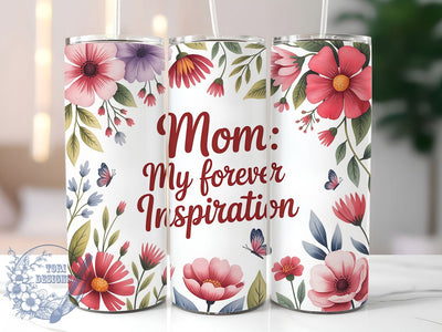 Inspiring Mom Floral 20oz Tumbler, Sublimation Gift, Best Mom Mug, 20oz Tumbler Design, Inspirational Mom Quote, Mom Appreciation Theme, Floral Wrap Sublimation ToriDesigns 
