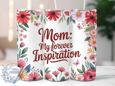 Inspiring Mom Floral 20oz Tumbler, Sublimation Gift, Best Mom Mug, 20oz Tumbler Design, Inspirational Mom Quote, Mom Appreciation Theme, Floral Wrap Sublimation ToriDesigns 