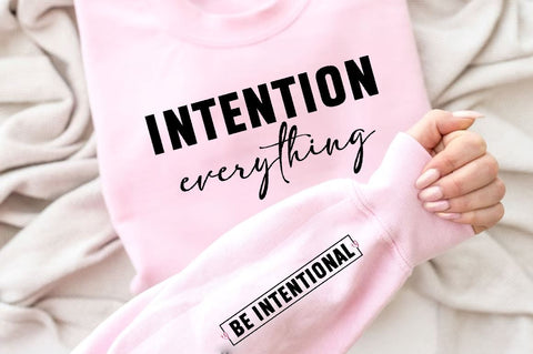 intention everything Sleeve SVG Design, Inspirational sleeve SVG, Motivational Sleeve SVG Design, Positive Sleeve SVG SVG Regulrcrative 