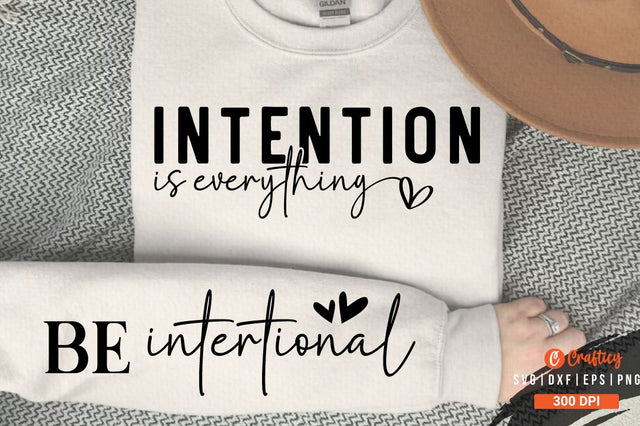 Intention is everything Sleeve SVG Design SVG Designangry 