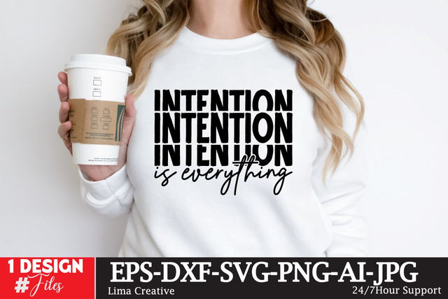Intention Is Everything SVG Cut File, Motivational Sublimation, Motivational T-shirt Design, Motivational Graphic Illustration, Motivational SVG Design SVG Insomnia Std 