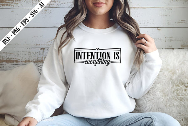 Intention Is Everything Svg, Motivation Quotes Svg Designs SVG shah alam 