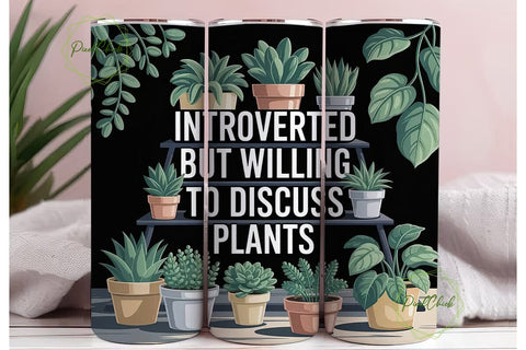 Introverted Plant Lover 20oz Tumbler Sublimation PixelChick 