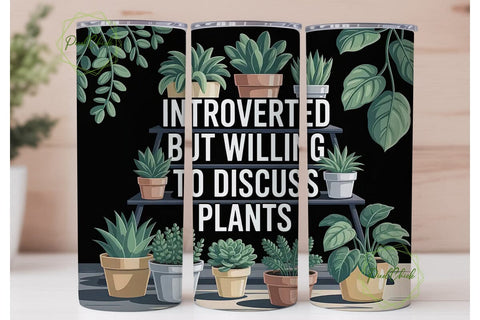 Introverted Plant Lover 20oz Tumbler Sublimation PixelChick 