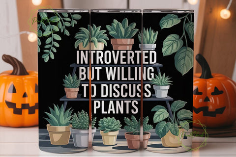 Introverted Plant Lover 20oz Tumbler Sublimation PixelChick 
