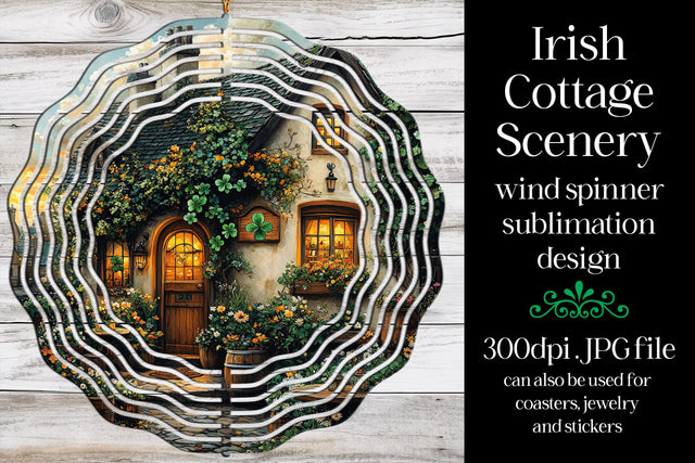 Irish Cottage Wind Spinner, St Patrick's Day Wind Spinner, w4 Sublimation Designing with Marlo 
