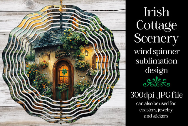 Irish Cottage Wind Spinner, St Patrick's Day Wind Spinner, w7 Sublimation Designing with Marlo 