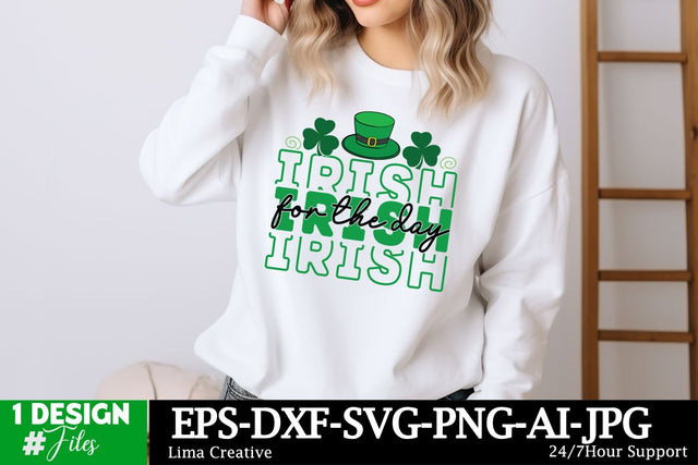 Irish For The Day SVG Cut File, Happy St.Patrick's Day, St.Patrick's Day Sublimation, St.Patrick's Day T-shirt Design, St.Patrick's Day Graphic Illustration SVG Insomnia Std 