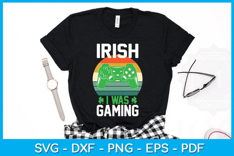 Irish I Was Gaming St Patrick's Day SVG PNG PDF Cut File SVG Creativedesigntee 