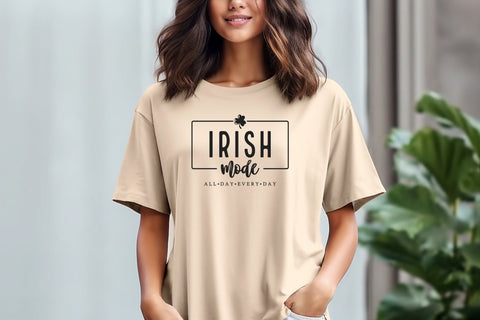 Irish Mode Svg File for St Patricks Day Holiday, St Patricks Day Svg, St Patricks Shirts, St Paddys Day Svg, Irish Svg, Funny St Patricks Day Svg SVG DesignDestine 