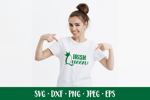 Irish Queen SVG. Funny St. Patricks Day quote shirt design SVG LaBelezoka 