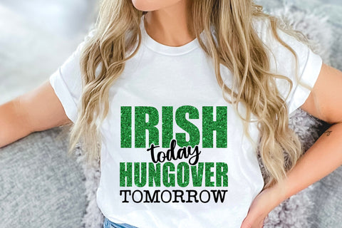 Irish Today Hungover Tomorrow PNG | St Patricks Sublimation | Funny St Patricks Day Shirt | Sublimation Design | Lucky Vibes Png SVG TonisArtStudio 