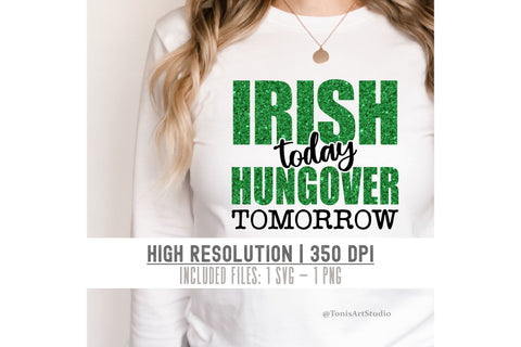Irish Today Hungover Tomorrow PNG | St Patricks Sublimation | Funny St Patricks Day Shirt | Sublimation Design | Lucky Vibes Png SVG TonisArtStudio 