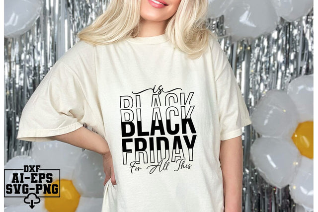 Is Black Friday For All This Svg Cut Files Creative Art SVG CraftlabSvg55 