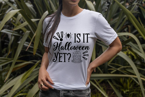 Is It Halloween Yet SVG DESIGN SVG Rafiqul20606 