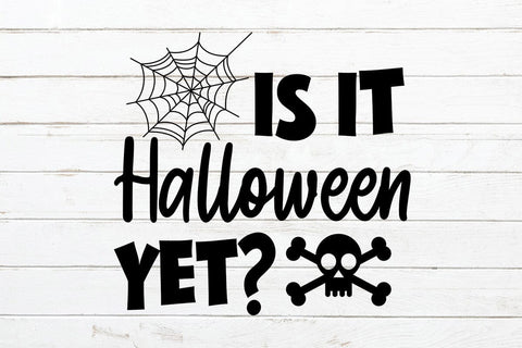Is It Halloween Yet SVG Rafiqul20606 