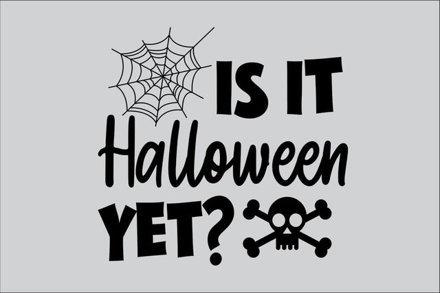 Is It Halloween Yet SVG Rafiqul20606 