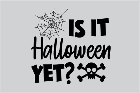 Is It Halloween Yet SVG Rafiqul20606 