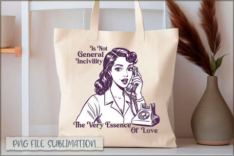 Is not general incivility the very essence of love Tote Bag Sublimation Shetara Begum 