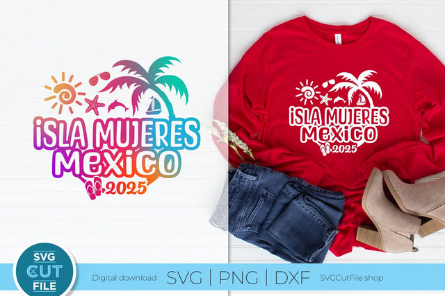 Isla Mujeres svg - Isla Mujeres 2025 Vacation or Trip Design 1 SVG SVG Cut File 