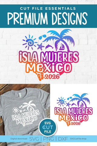 Isla Mujeres svg - Isla Mujeres 2026 Vacation or Trip Design SVG SVG Cut File 