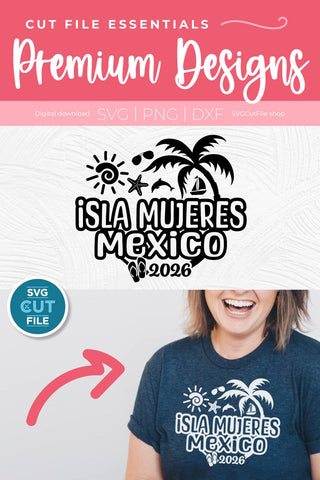 Isla Mujeres svg - Isla Mujeres 2026 Vacation or Trip Design SVG SVG Cut File 