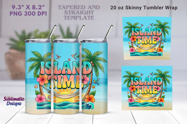 Island Time 20oz Skinny Tumbler Wrap | 20 oz Skinny Tumbler Wrap Sublimation Sublimatiz Designs 