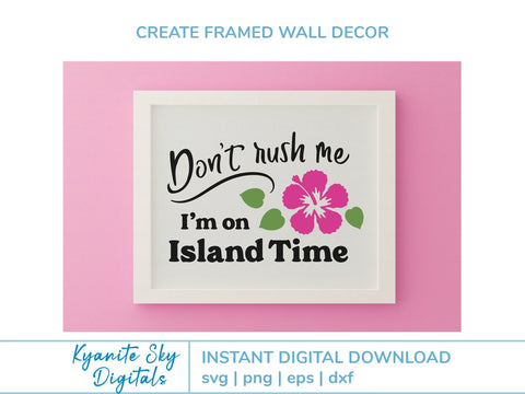 Island Time SVG Fun Quote Summer Tropical Vacation SVG Kyanite Sky Digitals 