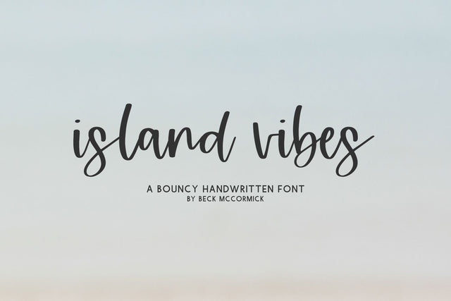 Island Vibes Script Font Font Beck McCormick 