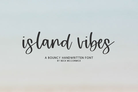 Island Vibes Script Font Font Beck McCormick 