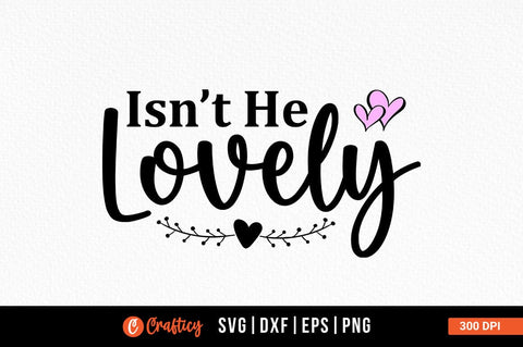 Isnt she lovely SVG Design SVG Designangry 
