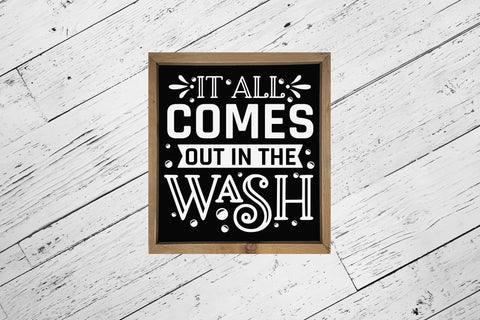 It All Comes out in the Wash - Laundry Room Sign SVG SVG CraftLabSVG 
