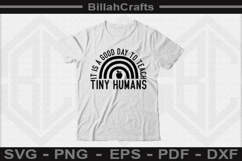 It Is A Good Day To Teach Tiny Humans personalized teacher gifts tee SVG BillahCrafts 