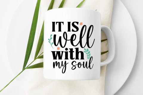 It is well with my soul SVG Design SVG Designangry 