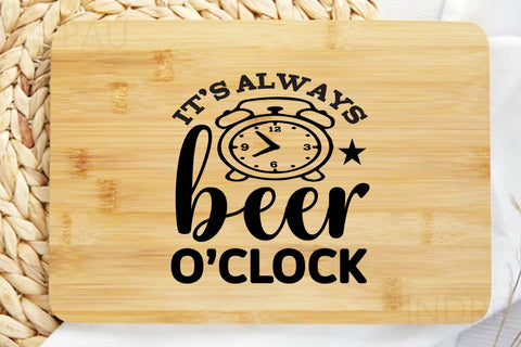 it s always beer o clock SVG Angelina750 