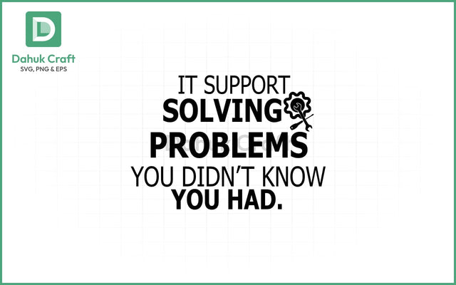 IT Support SVG – Hidden Fixes Quote SVG PNG & EPS V13 SVG dahukdesign 