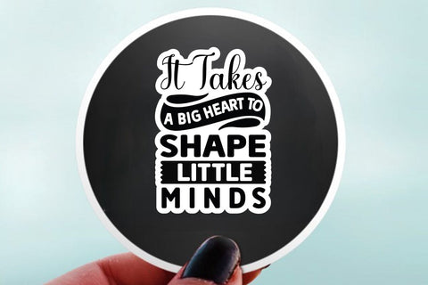 It Takes A Big Heart To Shape Little Minds SVG Angelina750 