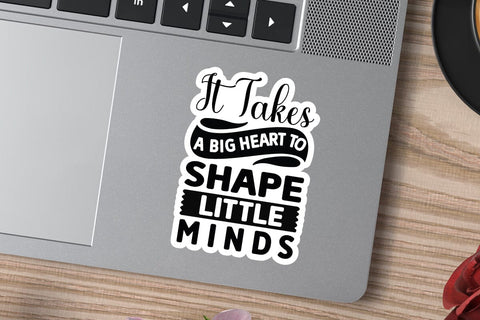 It Takes A Big Heart To Shape Little Minds SVG Angelina750 
