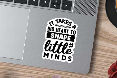 it takes a big heart to shape little minds SVG Angelina750 