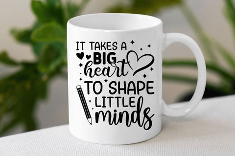 It Takes a Big Heart to Shape Little Minds svg Bundle SVG Designangry 