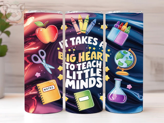 It Takes A Big Heart To Teach Little Minds 20oz Tumbler Png, Straight & Tapered Tumbler Png, Teacher Tumbler Png, Digital Download PNG Sublimation Lara' s Designs 
