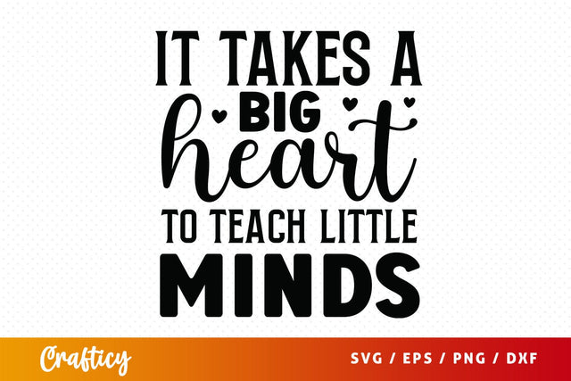 It takes a big heart to teach little minds SVG Design SVG Designangry 