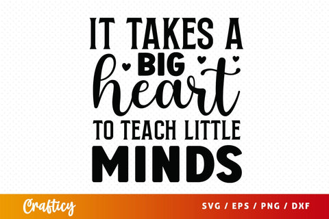 It takes a big heart to teach little minds SVG Design SVG Designangry 