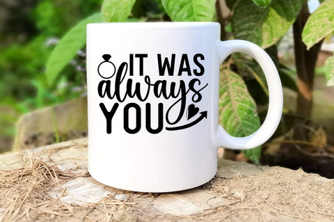 It was always you SVG Design SVG Designangry 
