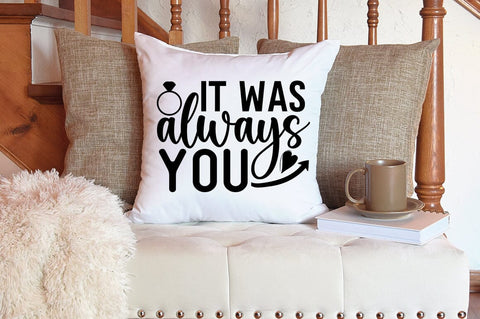 It was always you SVG Design SVG Designangry 