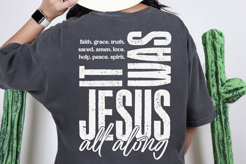 It Was Jesus All Along Svg, Bible Spirit Christian Svg, Jesus Svg, God Svg, Bible Verse Svg, Faith Religious Svg SVG DesignDestine 