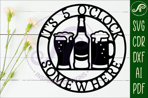 It's 5 o'clock somewhere beers wall sign SVG vector file ai, cdr, dxf instant download SVG APInspireddesigns 